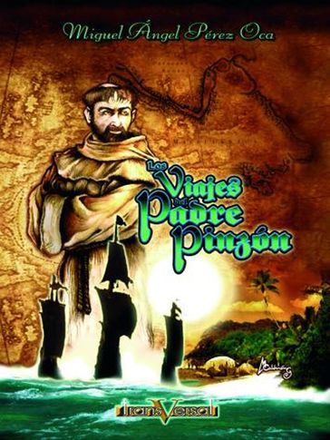 Los Viajes del Padre Pinzón - Miguel Ángel Pérez Oca