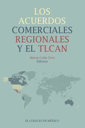 Los acuerdos comerciales regionales y el TLCAN