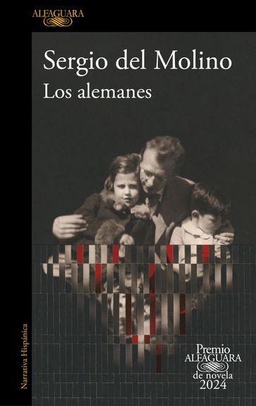 Los alemanes (Premio Alfaguara de novela 2024) - Sergio del Molino