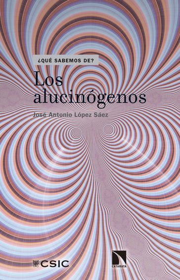 Los alucinógenos - José Antonio López Sáez