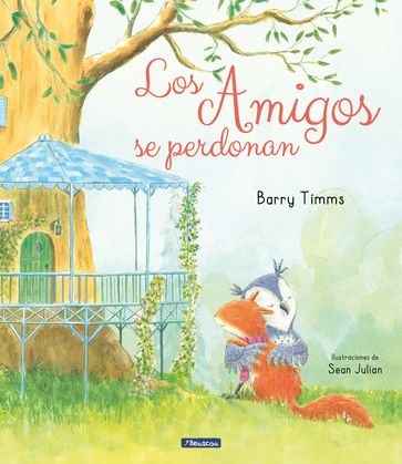 Los amigos se perdonan (Ardilla y sus amigos) - Barry Timms - Sean Julian