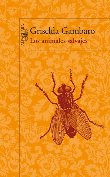 Los animales salvajes - Griselda Gambaro