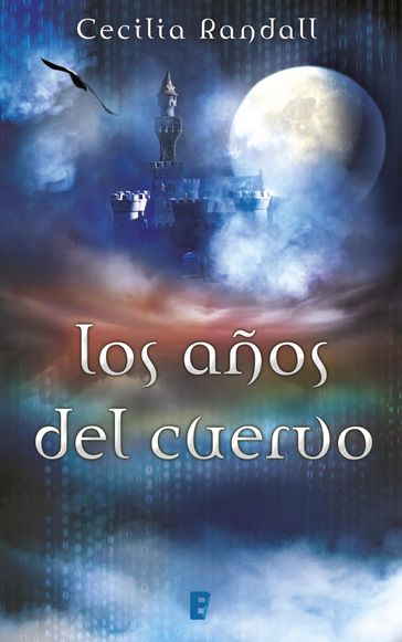 Los años del cuervo (Las Tormentas del Tiempo 3) - Cecilia Randall