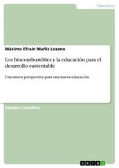 Los biocombustibles y la educación para el desarrollo sustentable