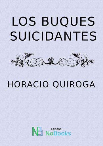 Los buques suicidantes - Horacio Quiroga