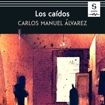 Los caídos - Carlos Manuel Álvarez