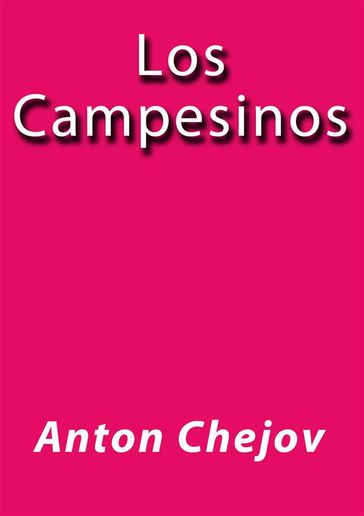 Los campesinos - Antón Chéjov