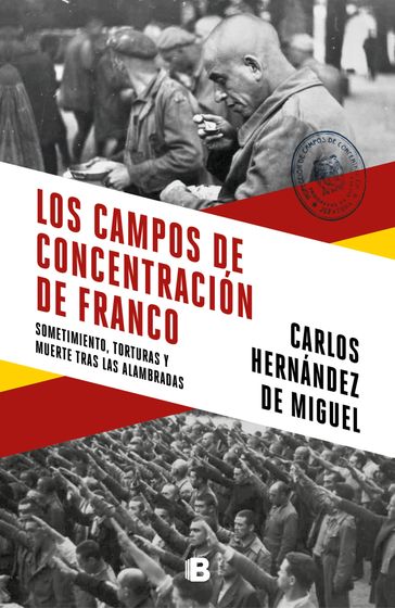 Los campos de concentración de Franco - Carlos Hernández de Miguel