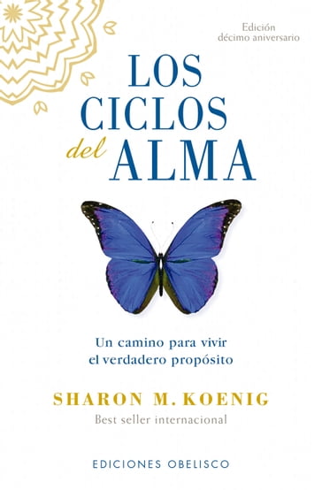 Los ciclos del alma - Edición décimo aniversario - Sharon M. Koenig