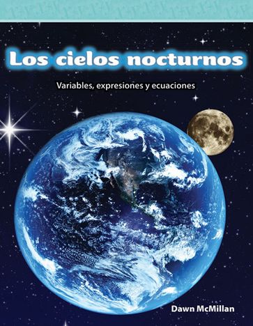 Los cielos nocturnos: Variables, expresiones y ecuaciones - Dawn McMillan