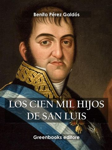 Los cien mil hijos de San Luis - Benito Pérez Galdós