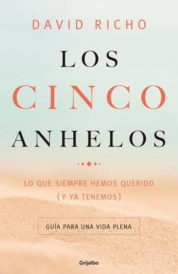 Los cinco anhelos - David Richo