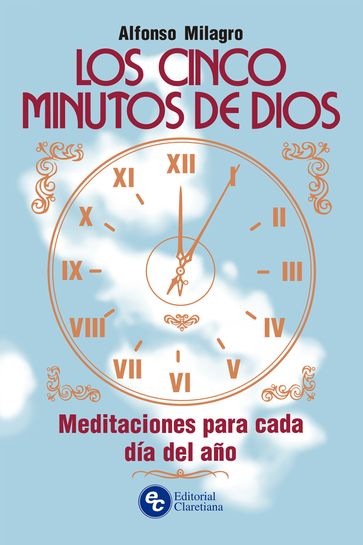 Los cinco minutos de Dios - Alfonso Milagro
