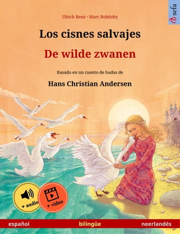 Los cisnes salvajes  De wilde zwanen (español  neerlandés) - Ulrich Renz