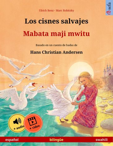 Los cisnes salvajes  Mabata maji mwitu (español  swahili) - Ulrich Renz