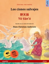 Los cisnes salvajes   · Y tin é (español  chino)