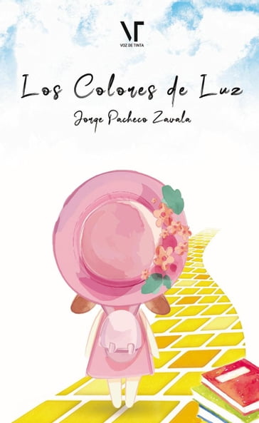 Los colores de luz - Jorge Pacheco Zavala - Librerío editores - Voz de Tinta