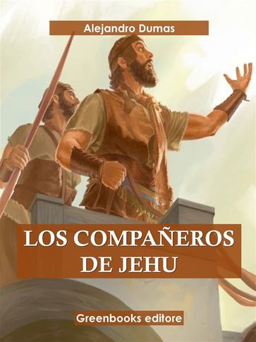 Los compañeros de Jehú - Alejandro Dumas