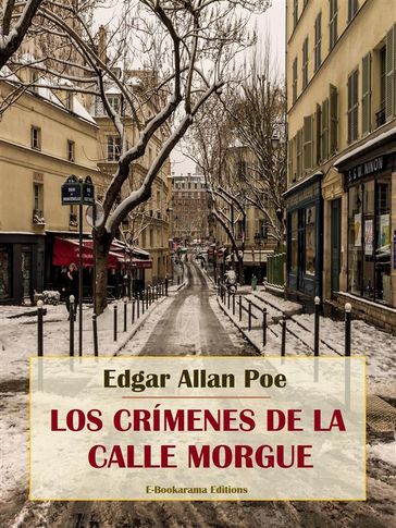 Los crímenes de la calle Morgue - Edgar Allan Poe