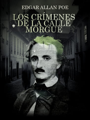 Los crímenes de la calle Morgue - Edgard Allan Poe