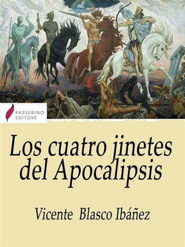 Los cuatro jinetes del Apocalipsis - Vicente Blasco Ibáñez