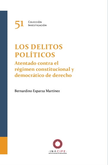 Los delitos políticos. - Bernardino Esparza Martínez
