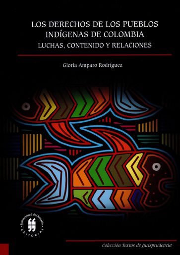 Los derechos de los pueblos indígenas - Gloria Amparo Rodríguez