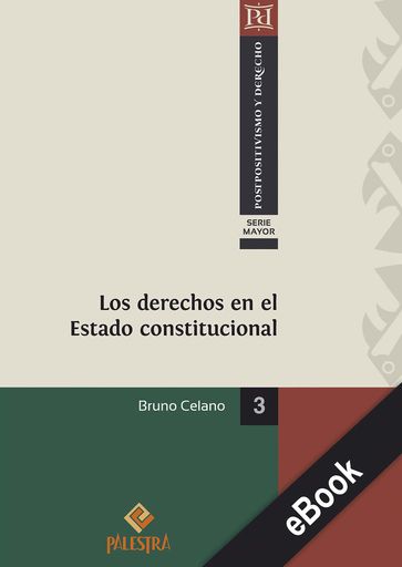 Los derechos en el Estado constitucional - Bruno Celano