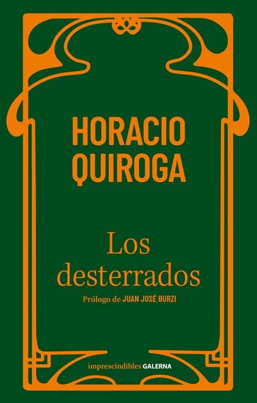 Los desterrados - Horacio Quiroga - Juan José Burzi