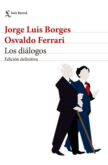 Los diálogos. Edición definitiva - Jorge Luis Borges - Osvaldo Ferrari