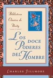 Los doce poderes del hombre