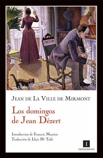 Los domingos de Jean Dézert - François Mauriac - Jean de La Ville de Mirmont - Lluís Maria Todó