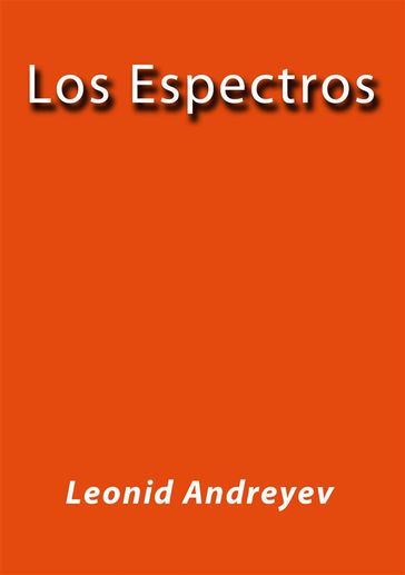 Los espectros - Leonid Andreyev