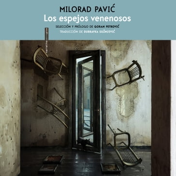 Los espejos venenosos (Completo) - Milorad Pavic