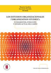 Los estudios organizacionales ( organization studies )