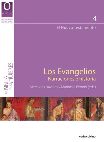Los evangelios. Narraciones e historia - Mercedes Navarro Puerto - Marinella Perroni
