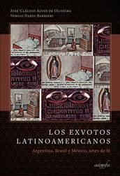 Los exvotos latinoamericanos: Argentina, Brasil y México, artes de fé