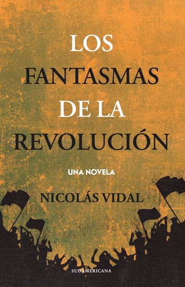 Los fantasmas de la revolución - Nicolás Vidal