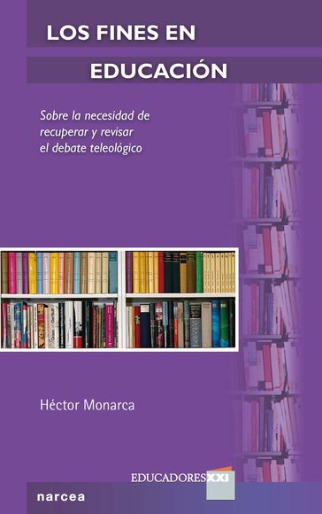 Los fines en educación - Héctor Monarca
