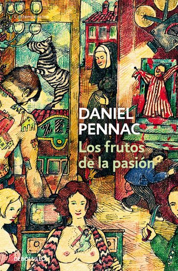 Los frutos de la pasión (Malaussène 6) - Daniel Pennac