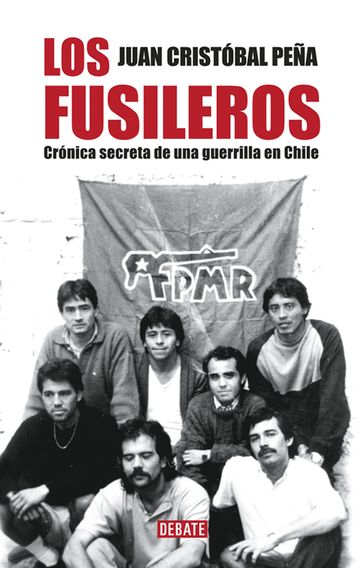 Los fusileros - JUAN CRISTÓBAL PEÑA