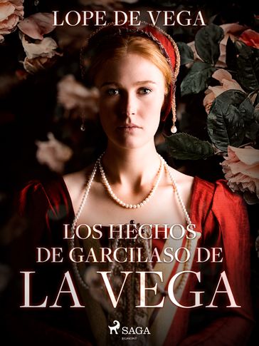 Los hechos de Garcilaso de la Vega - Lope De Vega