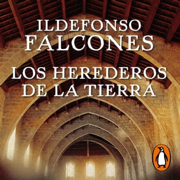 Los herederos de la tierra - Ildefonso Falcones