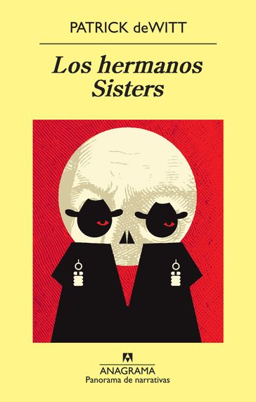 Los hermanos Sisters - Patrick deWitt