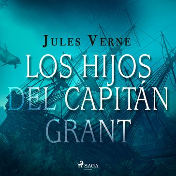 Los hijos del capitán Grant - Verne Jules