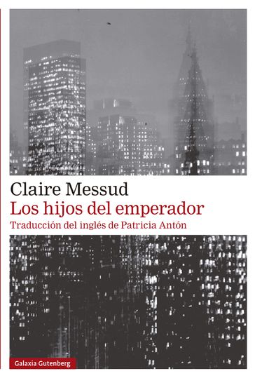 Los hijos del emperador - Claire Messud