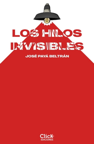 Los hilos invisibles. Séver IA / Al revés - José Payá