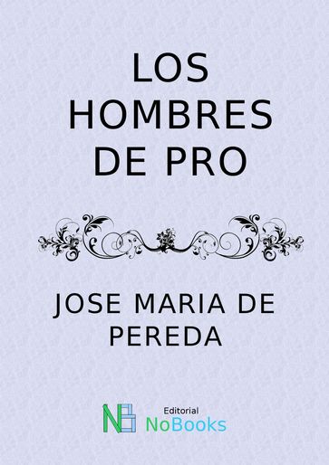 Los hombres de pro - José María de Pereda