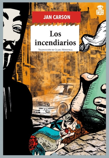 Los incendiarios - Jan Carson