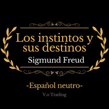 Los instintos y sus destinos - Freud Sigmund